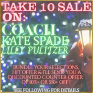 10%+ OFF* or $10+ OFF* COACH kate spade LILLY PULITZER ONCE A YEAR SALE!